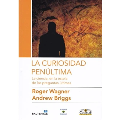 Imagen de la curiosidad penúltima: ciencia, en estela de las preguntas últimas: 10 (Ciencia y religion)