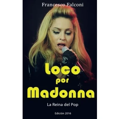 Imagen de Loco por Madonna. La Reina del Pop