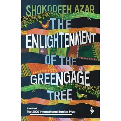 Imagen de The Enlightenment Of Greengage Tree: Shortlisted For Inte Rnat