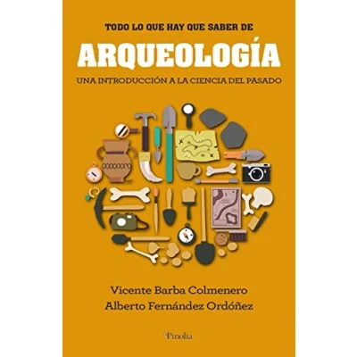 Imagen de Arqueología: Una introducción a la ciencia del pasado (Manuales prácticos)