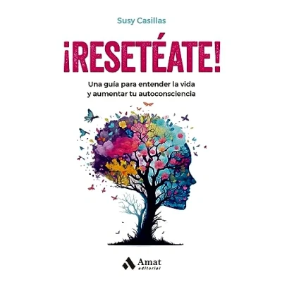 Imagen de &quot;reseteate! Una Guia para entender tu vida y aumentar la Autoconsciencia: guía autoconsciencia (AUTOAYUDA)
