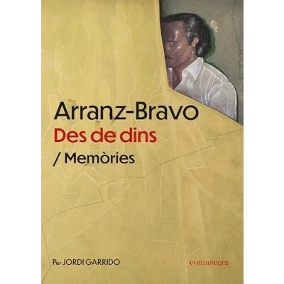 Imagen de Arranz Bravo: des de dins: Memòries (SIN COLECCION)