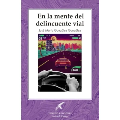 Imagen de En la mente del delincuente vial: 2 (Vuelos de ensayo)