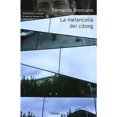 Imagen de La melancolía del ciborg (Pensamiento Herder)