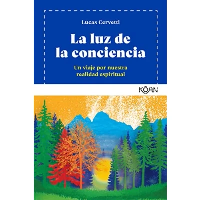 Imagen de la luz de conciencia: Un viaje por nuestra realidad espiritual (KOAN)