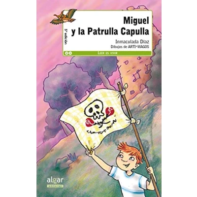 Imagen de Miguel y la Patrulla Capulla: 8 (Leer es vivir)