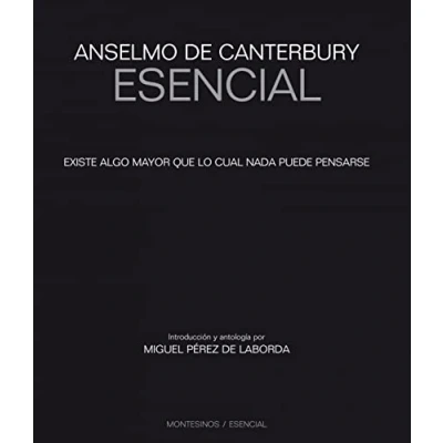 Imagen de Anselmo de Canterbury Esencial: Existe algo mayor que lo cual nada puede pensarse
