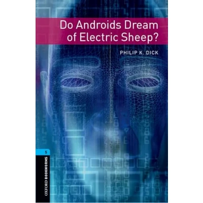Imagen de Oxford Bookworms 5. Do Androids Dream of Electric Sheep?: Reader