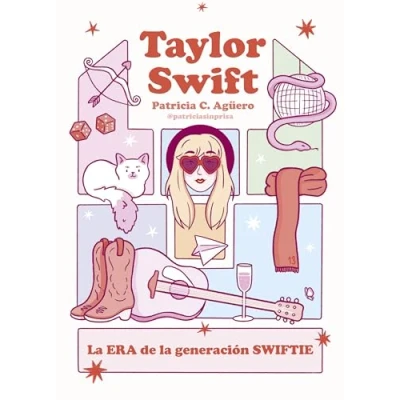 Imagen de Taylor Swift: la era de generación swiftie (Biografía ilustrada)