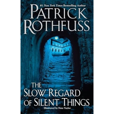 Imagen de The Slow Regard Of Silent Things (kingkiller Chron