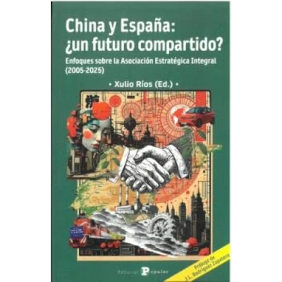 Imagen de China Y España: ¿un Futuro Compartido?