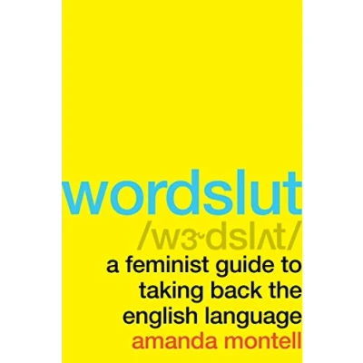 Imagen de Wordslut: A Feminist Guide to Taking Back the English Language