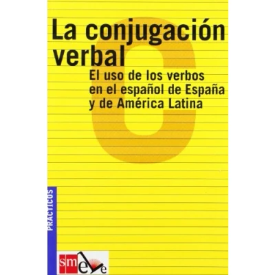 Imagen de La conjugación verbal: el uso de los verbos en español España y América Latina: Latina. (ESPA?OL PARA EXTRANJEROS)