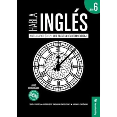 Imagen de Habla Ingles Libro 6: Nivel Avanzado C1 C2