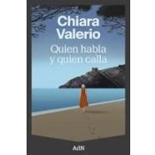 Imagen de Quien Habla Y Calla Carlos Gumpert (traducción), Chiara Valerio (autor)