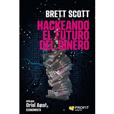 Imagen de Hackeando el futuro del dinero (PROFIT)