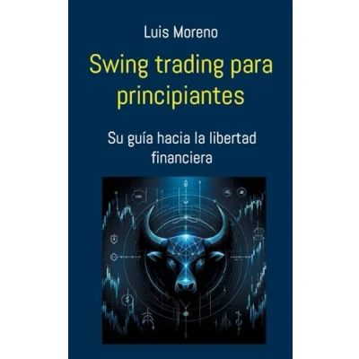 Imagen de Swing trading para principiantes: Su guía hacia la libertad financiera