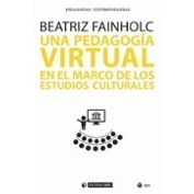 Imagen de Una Pedagogia Virtual En El Marco De Los Estudios Culturales
