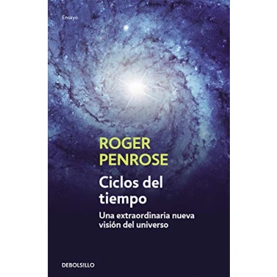 Imagen de Ciclos del tiempo: Una extraordinaria nueva visión universo (Ensayo Ciencia)