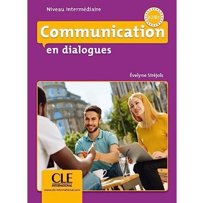 Imagen de Communication En Dialogues Niveau Intermédiaire A2/b1 Livre + Cd Évelyne Siréjols (autor)