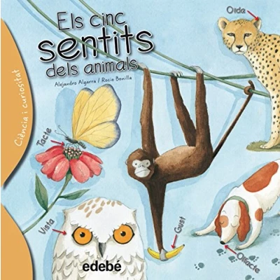 Imagen de Els cinc sentits dels animals (CIÈNCIA I CURIOSITAT)
