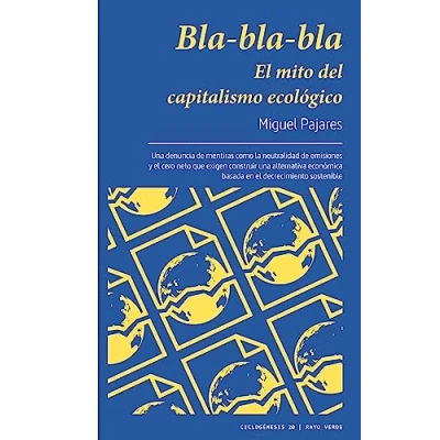 Imagen de bla bla. El mito del capitalismo ecológico: 20 (CICLOGENESIS)