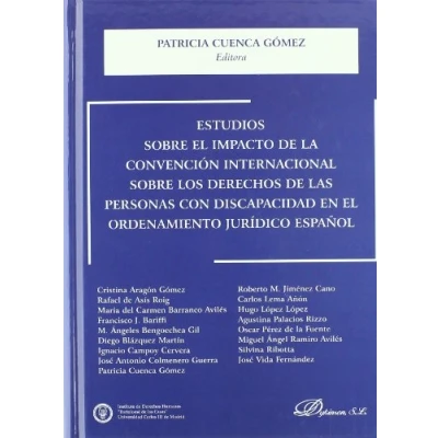 Imagen de Estudios sobre el impacto de la convención internacional los derechos las personas con discapacidad en ordenamiento jurídico español (SIN COLECCION)