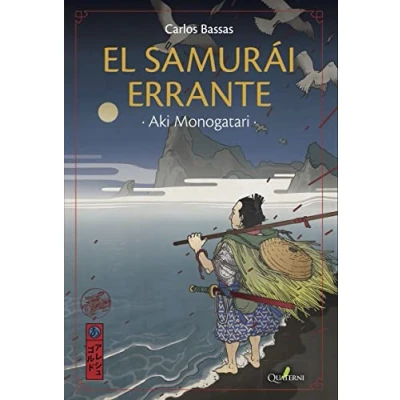 Imagen de AKI MONOGATARI. El samurái errante (NOVELA HISTORICA Y AVENTURAS)