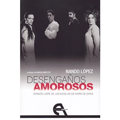 Imagen de Desengaños amorosos: Versión libre de las novelas María Zayas (Teatro)