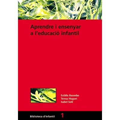 Imagen de Aprendre i Ensenyar A L&#039;Educació Infantil: 001 (Didàctica / Disseny desenvolupament curricular)