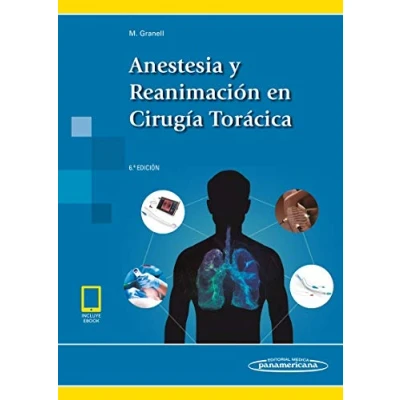 Imagen de Anestesia y reanimacion en cirugia toracica (incluye version digital): De la evidencia a práctica ((incluye versión digital))