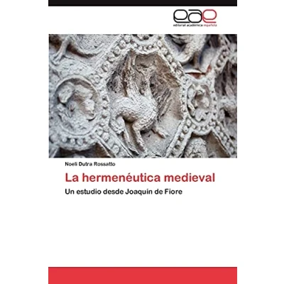 Imagen de La hermenéutica medieval: Un estudio desde Joaquín de Fiore