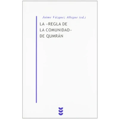 Imagen de Regla De La Comunidad Qumran, La: 008 (Biblioteca Estudios Bíblicos Minor)
