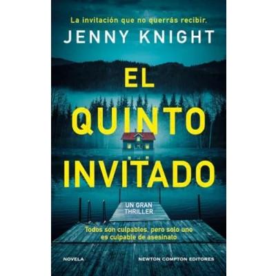 Imagen de el quinto invitado. thriller psicológico que arrasa en Reino Unido. Cinco amigos, un secreto mortal y culpable.