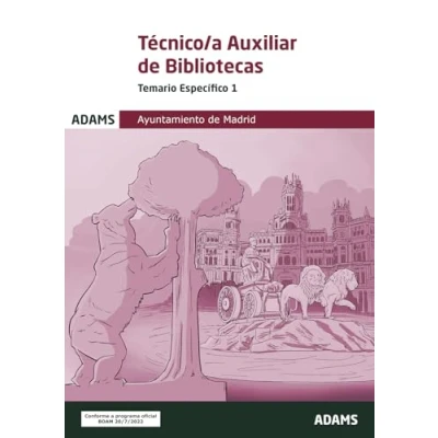 Imagen de Temario Específico 1 Técnico a Auxiliar Bibliotecas Ayuntamiento de Madrid (Grupo II) (Temarios específicos y 2 (OC))