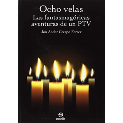 Imagen de Ocho velas: Las fantasmagóricas aventuras de un PTV