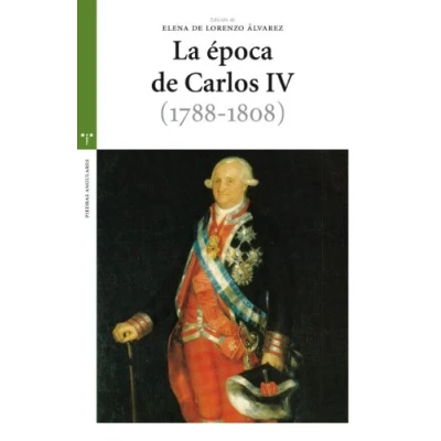 Imagen de La época de Carlos IV (1788 1808) (Estudios Históricos Olmeda)