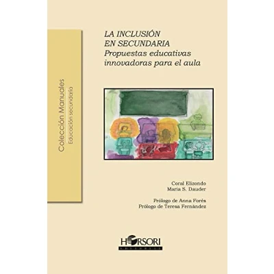 Imagen de La inclusión en secundaria: Propuestas educativas innovadoras para el aula: 66 (Colección Manuales)