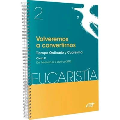 Imagen de Volveremos a convertirnos (Eucaristía nº 2/2022). Tiempo Ordinario y Cuaresma. Ciclo C / 16 enero al 3 abril.