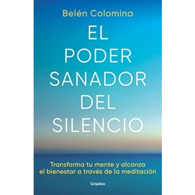 Imagen de el poder sanador del silencio: Transforma tu mente y alcanza bienestar a través de la meditación (Crecimiento personal)