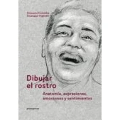 Imagen de Dibujar el rostro: anatomía, expresiones, emociones y sentimientos (SIN COLECCION)
