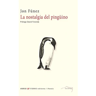 Imagen de La nostalgia del pingüino: 5 (Boca de Riesgo Poesía)