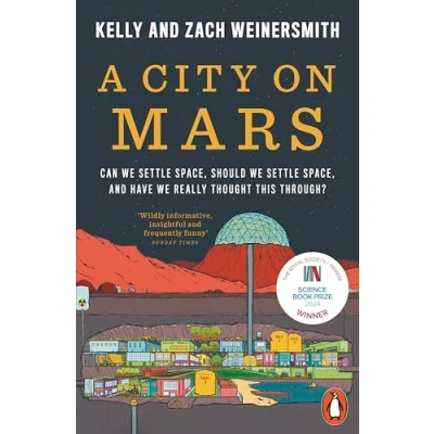 Imagen de A City On Mars: Can We Settle Space Should And Have