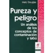 Imagen de Pureza Y Peligro. Un Analisis De Los Conceptos Contaminacion
