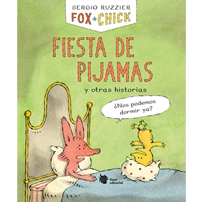 Imagen de Fox + Chick. Fiesta de pijamas y otras historias
