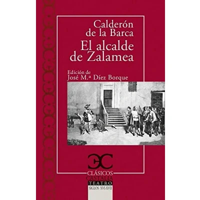 Imagen de El alcalde de Zalamea: 082 (CLASICOS CASTALIA. C/C.)