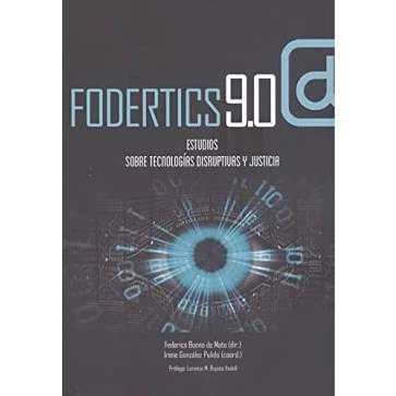 Imagen de FODERTICS 9.0 Estudios sobre TECNOLOGIAS disruptivas y JUST: tecnologías justicia
