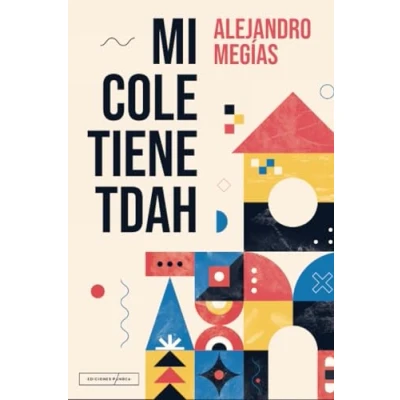 Imagen de Mi cole tiene TDAH