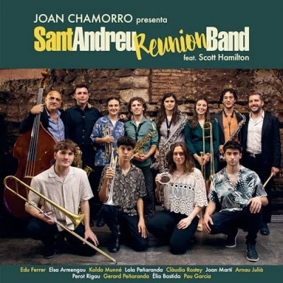 Imagen de Joan Chamorro Presenta Sant Andreu Reunion Band (feat. Scott Hamilton)