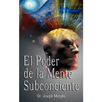 Imagen de El Poder De La Mente Subconsciente ( the Power of Subconscious Mind )